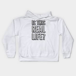 Is this real life? Kids Hoodie